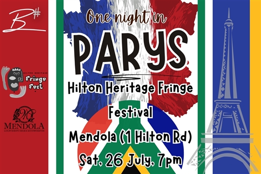 ONE NIGHT IN PARYS - Hilton Heritage Fringe Festival